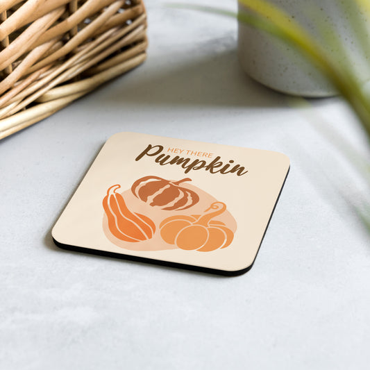 Hey There Pumpkin - Cork-back coaster