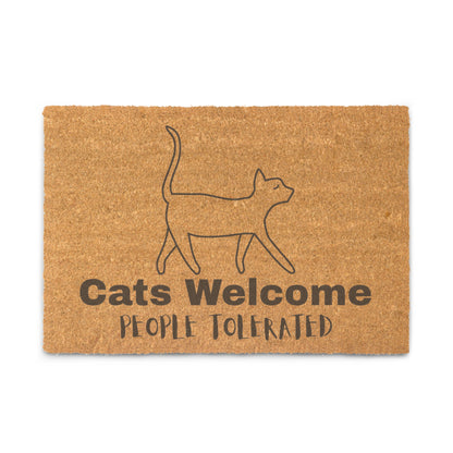 Cats Welcome, People Tolerated - Coir doormat